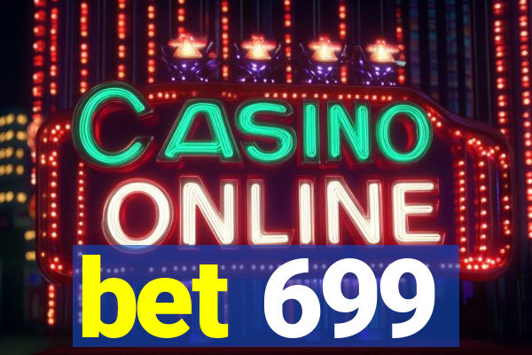 bet 699